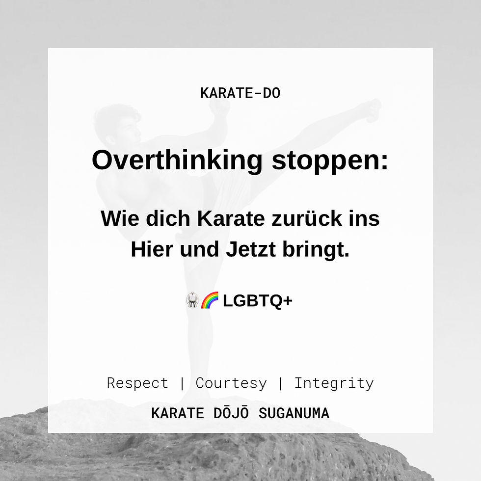 Overthinking stoppen: Wie Karate dich zurück ins Hier und Jetzt bringt.