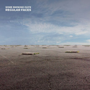 Album Review : Regular Faces des Some Smoking Guys