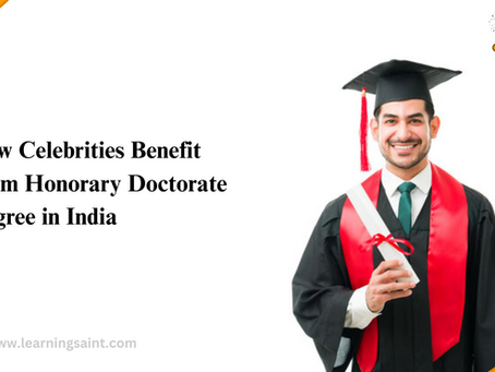 How Celebrities Benefit from Honorary Doctorate Degree in India