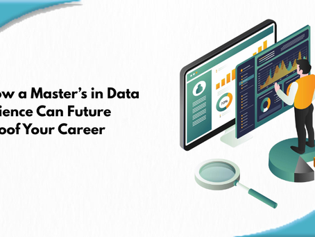 How a Master’s in Data Science Can Future Proof Your Career