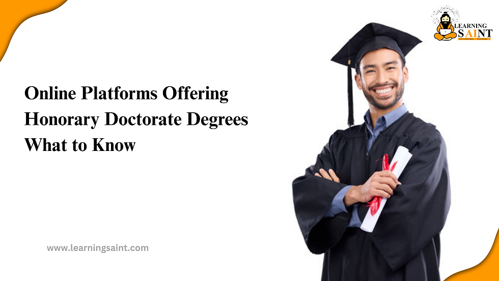Online Platforms Offering Honorary Doctorate Degrees What to Know
