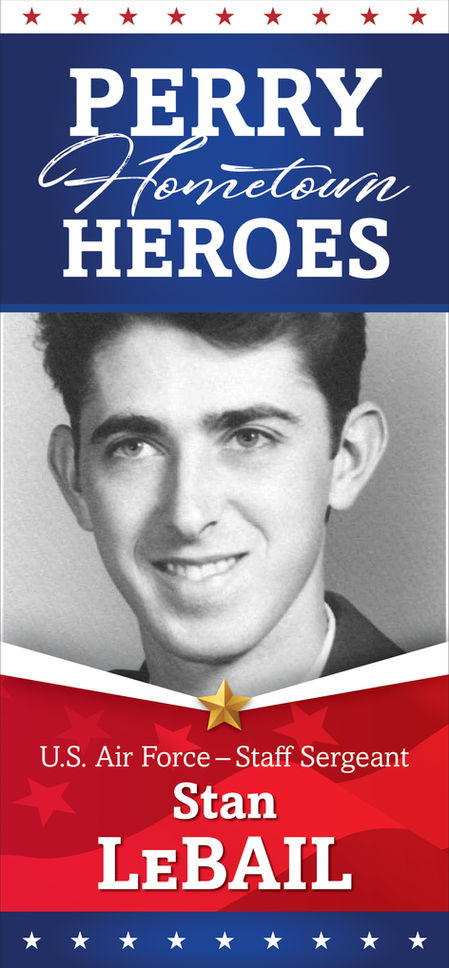 Perry Hometown Heroes features U.S. Air Force Staff Sergeant Stan LeBAIL, Perry TWP - LC.