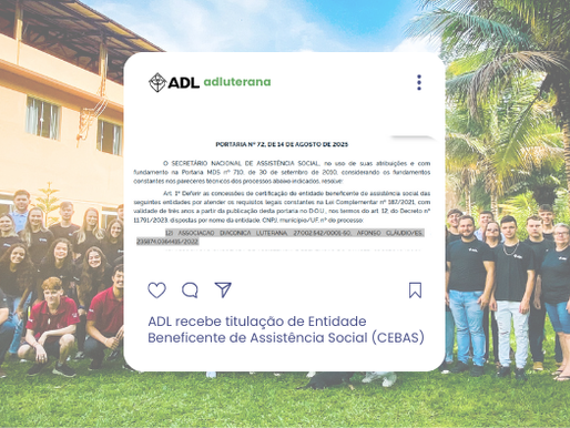 ADL recebe titulação de Entidade Beneficente de Assistência Social (CEBAS)