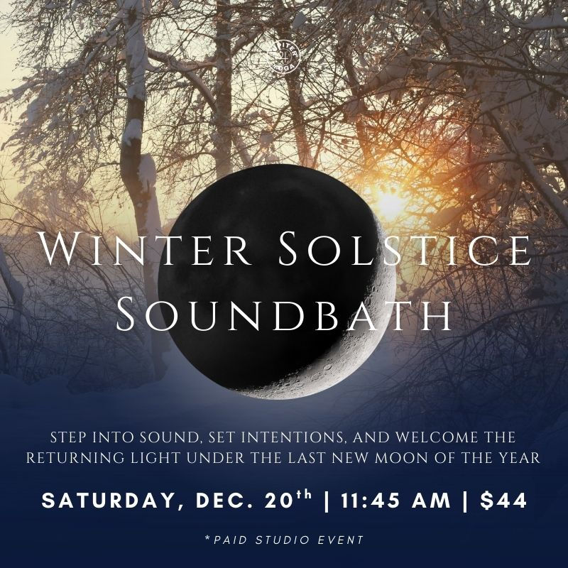 The Winter Solstice Soundbath Ceremony