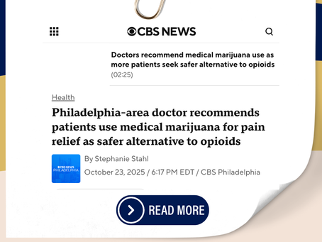 PRESS | Philadelphia-area doctor recommends patients use medical marijuana for pain relief as safer alternative to opioids