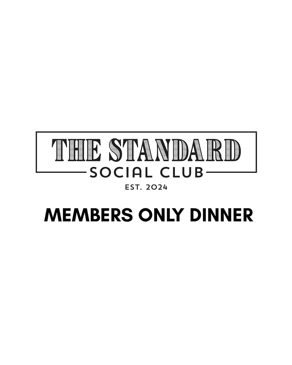 Members only- Private Dinner