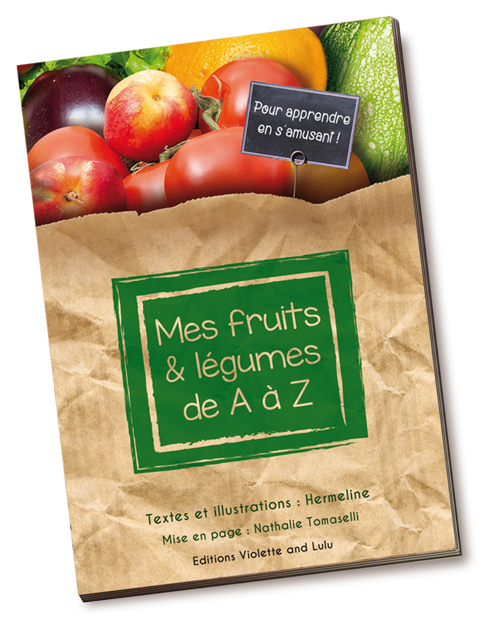 Mes fruits & légumes de A à Z