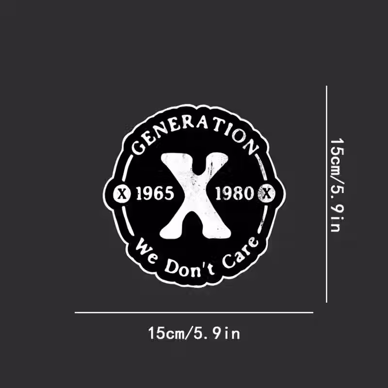 GEN X DECAL 1965-1980 WE DONT CARE GENERATION SIZE CHART