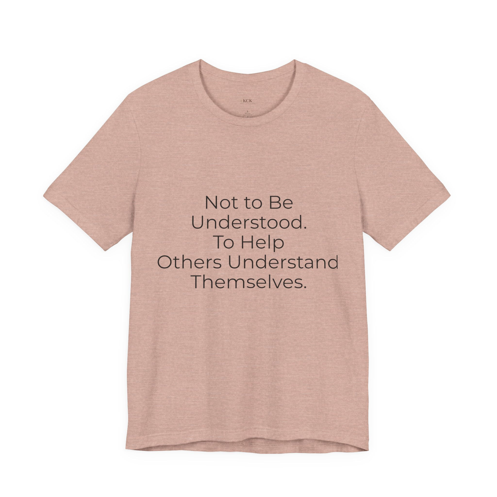 Not to Be Understood Tee | Inspiration Collection | Black Lettering