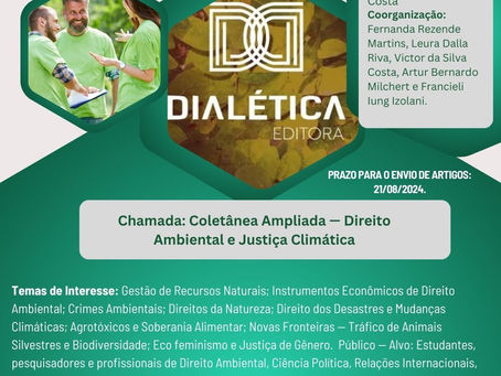 Chamada aberta: "Coletânea Ampliada: Direito Ambiental e Justiça Climática -Uma Abordagem Transversal e Integrada"