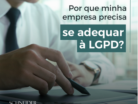 Por que as empresas precisam se adequar à LGPD?