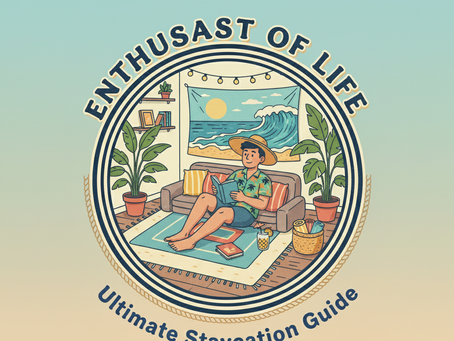 🌴 Your Guide to the Ultimate Staycation