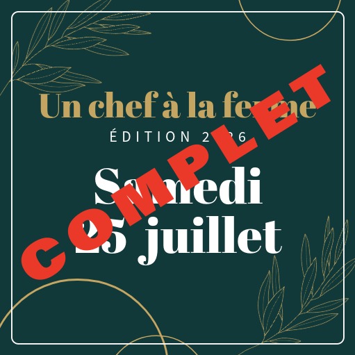 Un chef à la ferme - Samedi 25 juillet 2026