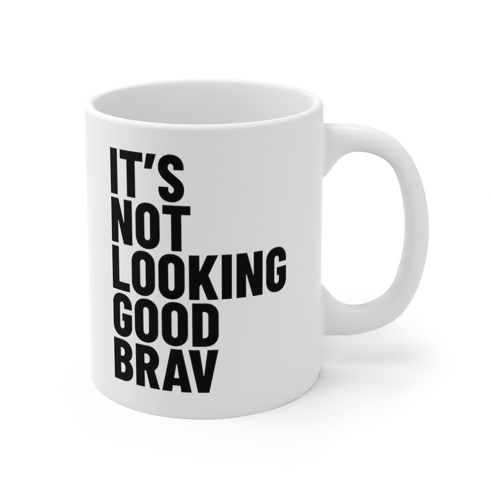 Thumbnail: Its Not Looking Good Brav Mug OG