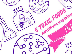 5 (More) Toxic Food Additives Explained - Part II