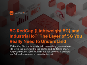 5G RedCap (Lightweight 5G) and Industrial IoT: The Layer of 5G You Really Need to Understand