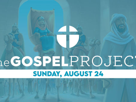 The Gospel Project at Home: The Queen of Sheba Visited Solomon