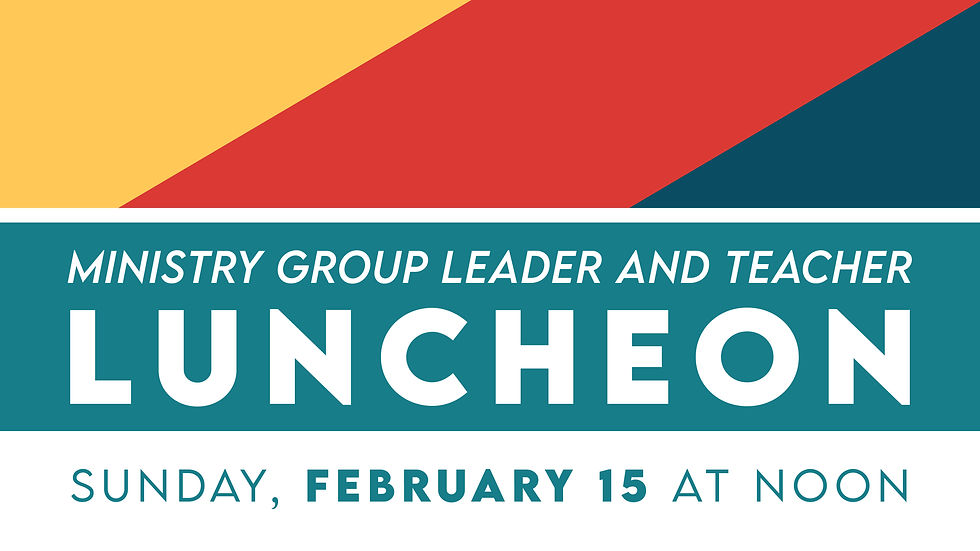 Ministry Group Leader and Teacher Luncheon