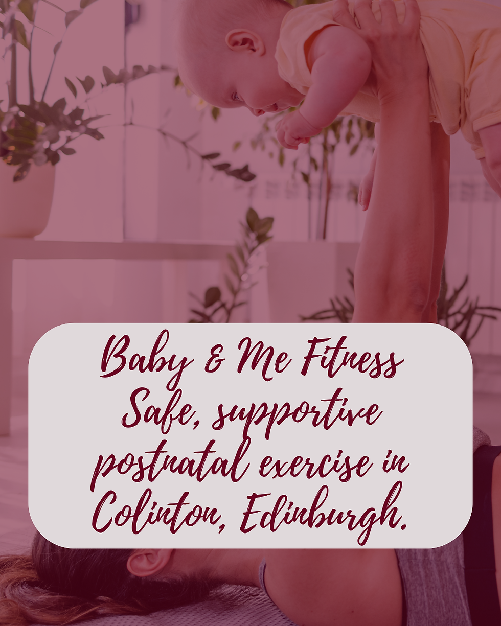 Baby & Me Fitness Classes in Colinton, Edinburgh: Supportive Postnatal Exercise for Real Mum Life