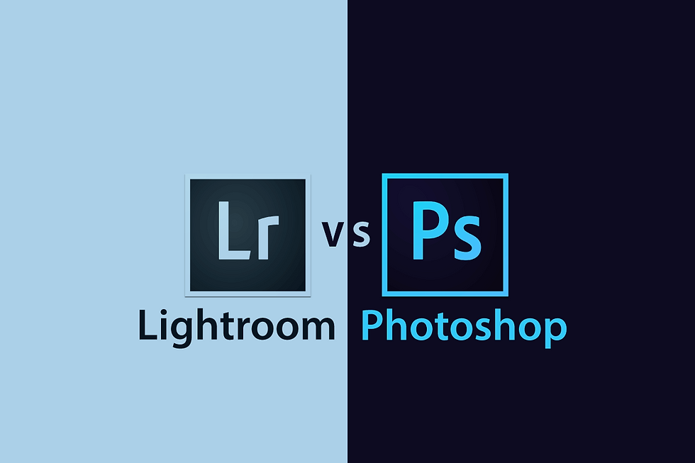 Adobe Photoshop  x  Adobe Lightroom 