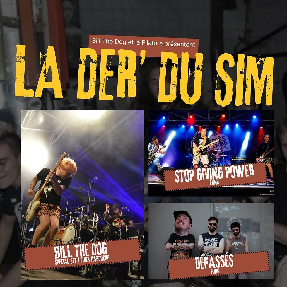 BILL THE DOG + STOP GIVING POWER + DÉPASSÉS