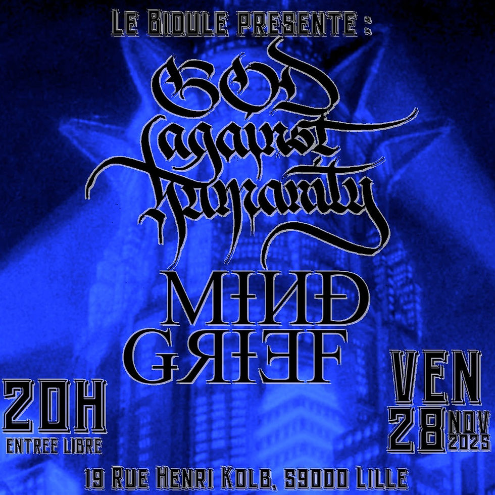 GOD AGAINST HUMANITY + MINDGRIEF