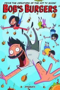 Bob's Burgers, Volume 1-  by Chad Brewster, Jeff Drake, Justin Hook, Rachel Hastings, Mike Olsen