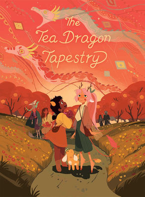The Tea Dragon Tapestry (Tea Dragon #3) by Katie O'Neill