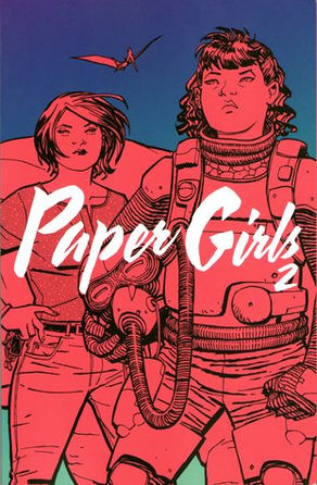 Paper Girls, Vol. 2 by Brian K. Vaughan, Cliff Chiang, Matt Wilson, Jared K. Fletcher.