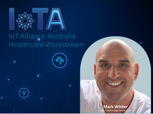 inTechnology Chief Executive Officer Joins IoT Alliance Australia’s Executive Council and Takes Joint Leadership Role in Healthcare Workstream