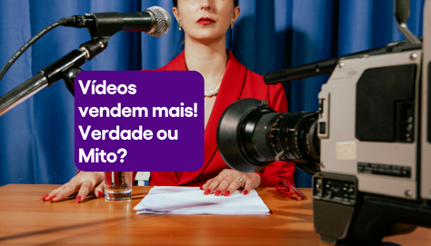 Vídeos vendem MAIS?Verdade ou mito?