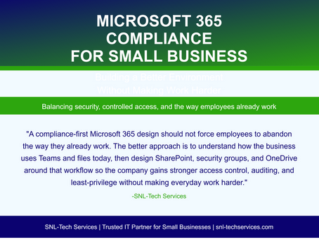 Microsoft 365 compliance for small business graphic from SNL-Tech Services about balancing security, controlled access, and the way employees already work.
