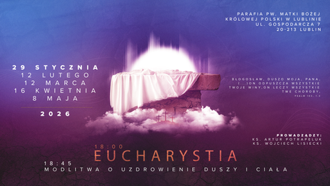 Modlitwa o uzdrowienie duszy i ciała w par. MB Królowej Polski w Lublinie