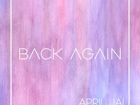 April Jai - Back Again, Single Review