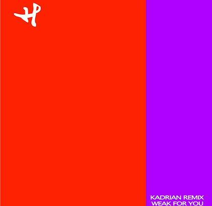 Weak For You (Kadrian Remix)