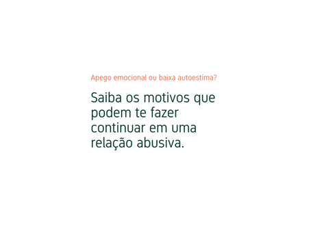 O que faz uma pessoa manter-se em uma relação abusiva?