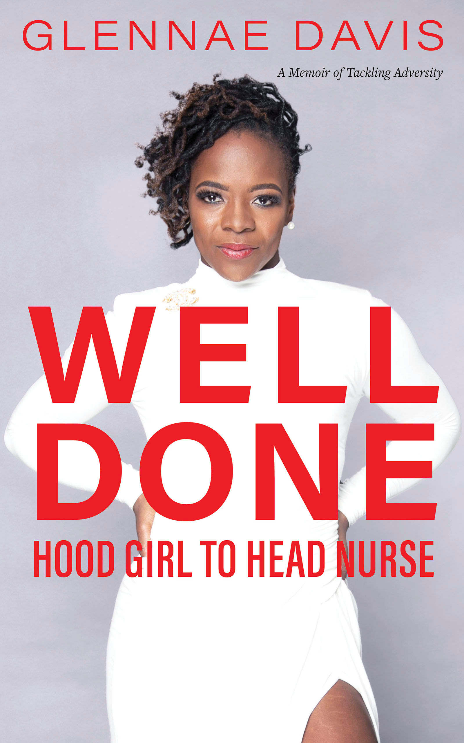 Well Done: Hood Girl to Head Nurse