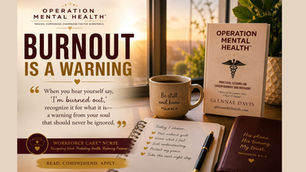 Banner for Operation Mental Health™ featuring the book Operation Mental Health: Practical Lessons on Career Burnout and Recovery by Glennae Davis beside a coffee mug, journal, and Bible illuminated by a sunrise through a window. The headline reads "Burnout Is a Warning" with the quote: "When you hear yourself say, 'I'm burned out,' recognize it for what it is—a warning from your soul that should never be ignored." The banner highlights Workforce Care™, the website glennaesRXforLife.com, and the message: "Read. Comprehend. Apply."