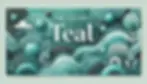 Abstract teal-themed art with circles, waves, and leaves. Text reads "The Color Teal." Vibrant, layered patterns create a calming mood.