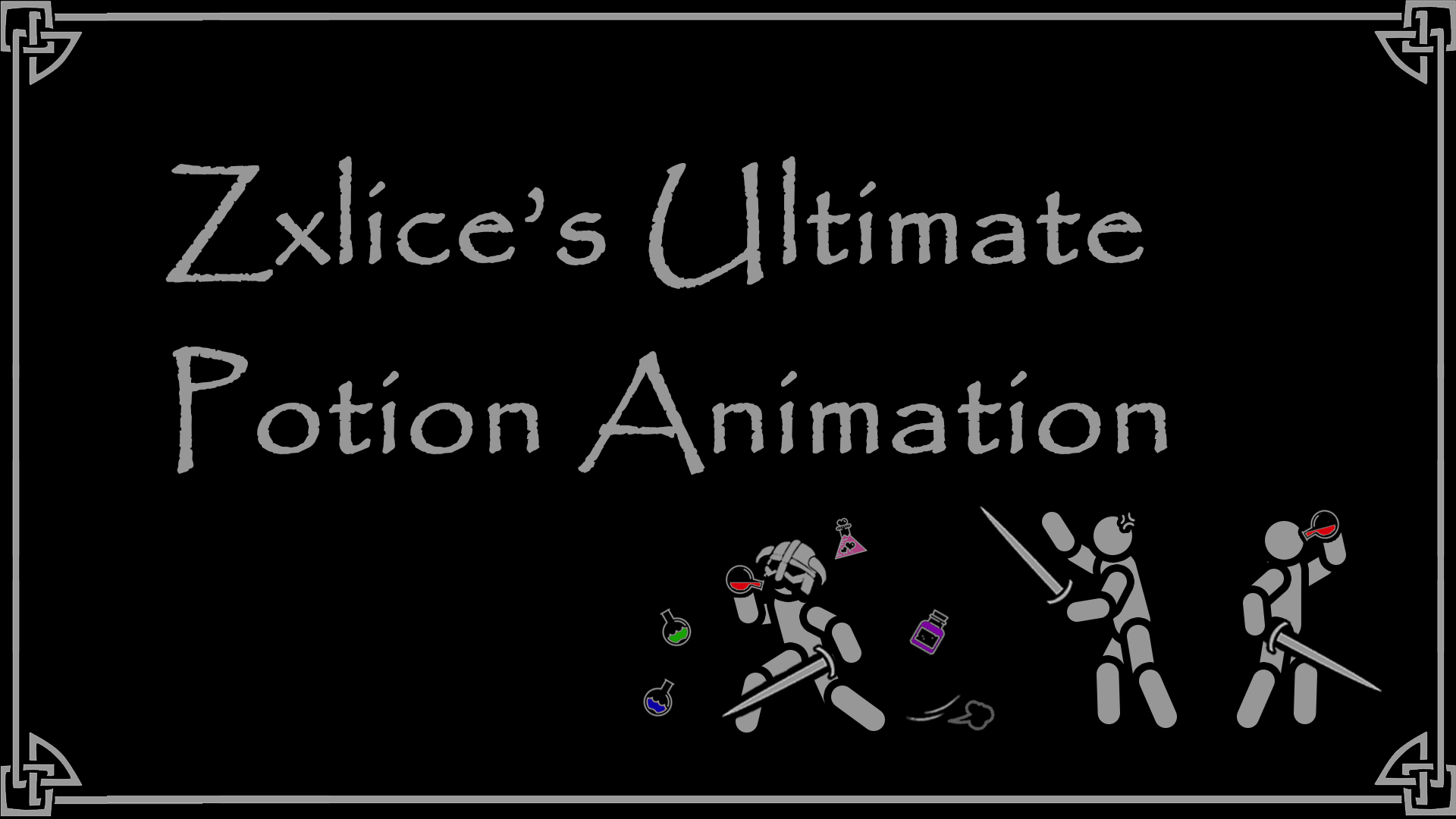 zxlice's ultimate potion animation - ZUP