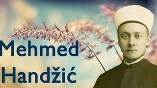 Hutba Mehmeda Handžića iz 1935. godine o svojstvima pravog muslimana