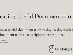 Creating Useful Documentation
