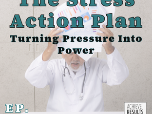 Action is the ultimate killer of stress.