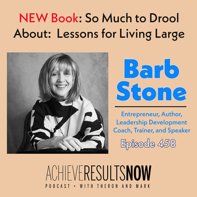 Achieve Your Dreams: Lessons from Author & Coach Barb Stone
