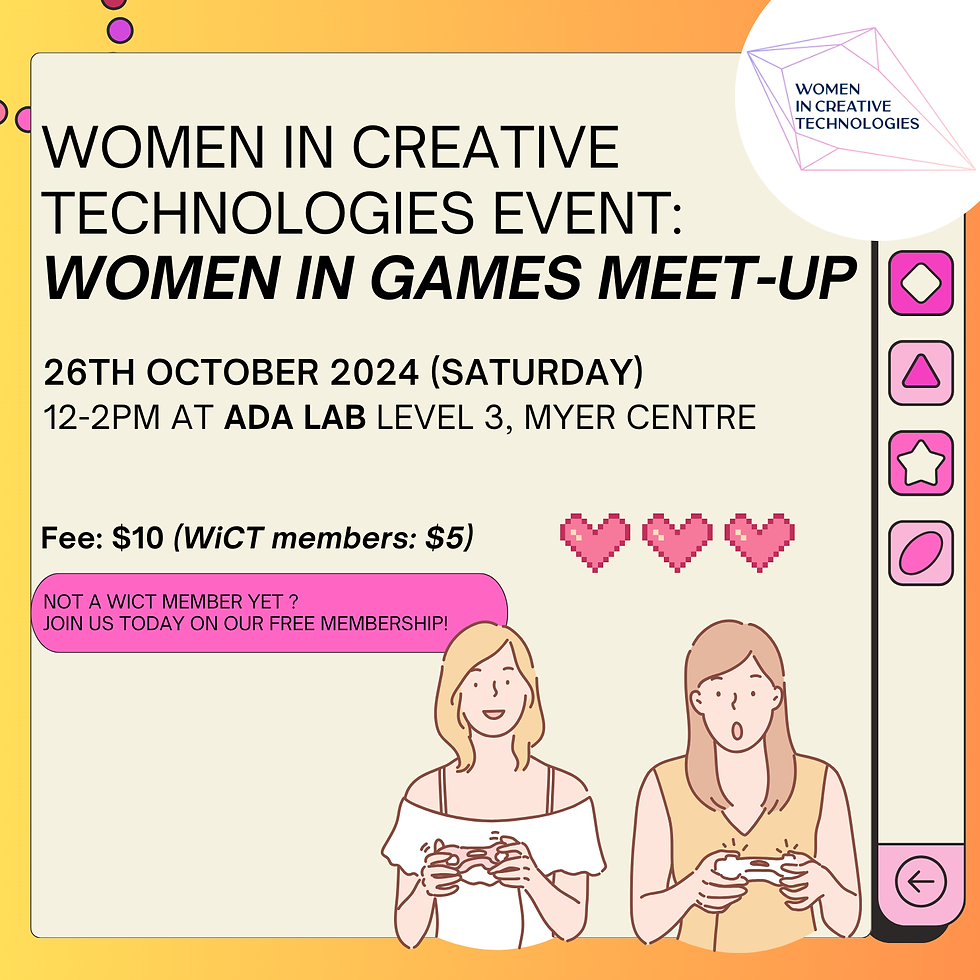 👩💻 Women in Creative Technologies - Women in Games Meet Up