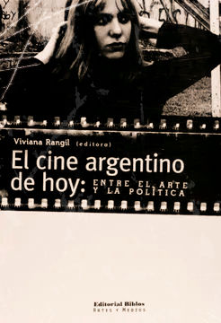 Miniatura: 📘 El cine argentino de hoy: entre el arte y la política