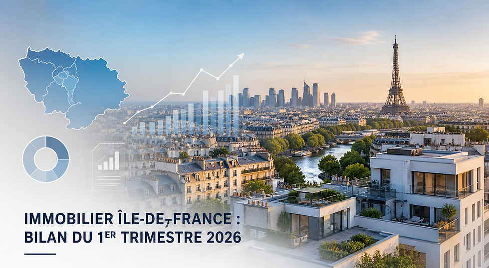Immobilier Île-de-France : bilan du 1er trimestre 2026
