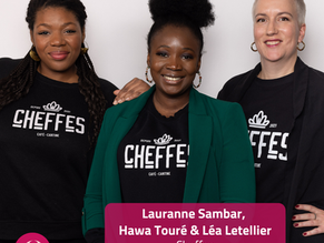 [Portrait] Lauranne Sambar, Hawa Touré et Léa Letellier, Cheffes (Romainville, 93)