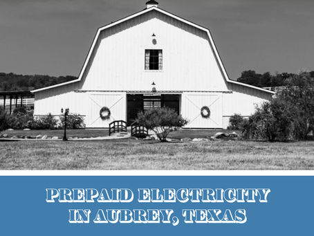 Prepaid Electricity in Aubrey, Texas