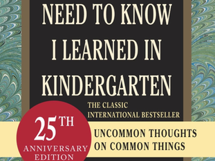 Book of the Month: All I Really Need to Know I Learned in Kindergarten